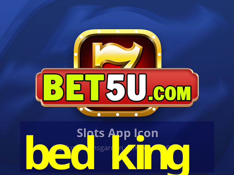 bed king